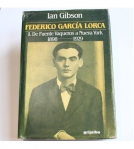 Federico García Lorca :  1- De Fuente Vaqueros a Nueva York 1898-1929