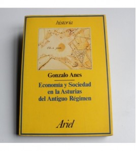 Economía y sociedad en la Asturias del antiguo régimen (Ariel historia)
