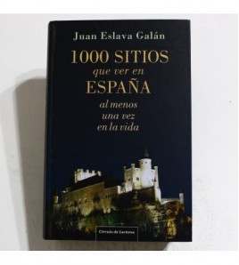 1000 Sitios Que Ver En España Al Menos Una Vez En La Vida
