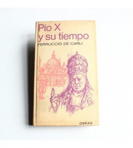 Pio X y su tiempo