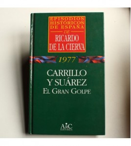 Carrillo y Suárez : el gran golpe