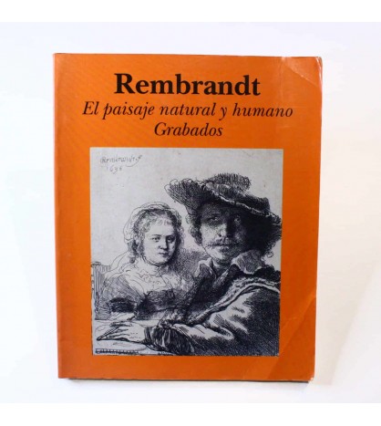 Rembrandt: el paisaje natural y humano. grabados libro