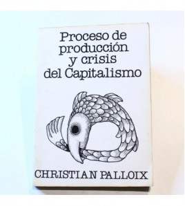 Proceso de producción y crisis del capitalismo libro