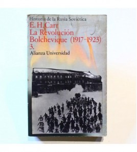 Historia de la Rusia Soviética. 3. La Revolución Bolchevique 1917-1923 libro