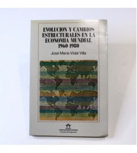 Evolución y cambios estructurales en la economía mundial, 1960-1980  libro