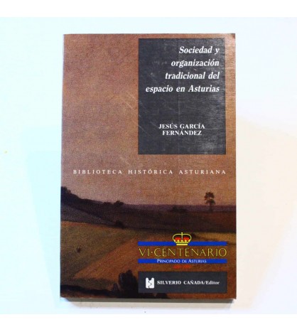 Sociedad y organización tradicional del espacio en Asturias libro