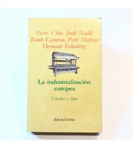 La industrialización europea: Estadios y tipos libro