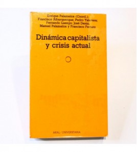 Dinámica capitalista y crisis actual : (la quiebra del modelo de acumulación de posguerra) libro
