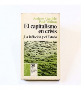 El capitalismo en crisis: La inflación y el Estado libro