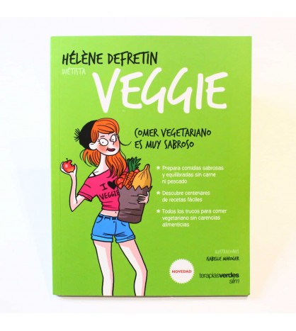 Veggie: Comer vegetariano es muy sabroso libro
