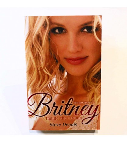 Britney: Inside the Dream - The Biography book
