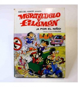Mortadelo y Filemón - ¡A por el niño! libro