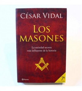 Los Masones. La Historia De La Sociedad Secreta Mas influyente de la historia libro