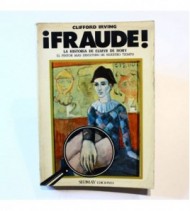 ¡Fraude!: la historia de Elmyr de Hory, el pintor más discutido de nuestro tiempo libro