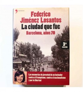 La ciudad que fue. Barcelona años 70 libro