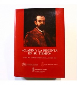 Clarín y La Regenta en su tiempo. Actas del simposio internacional, Oviedo 1984. libro