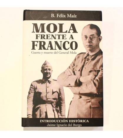 Mola frente a Franco - Guerra y muerte del general Mola libro
