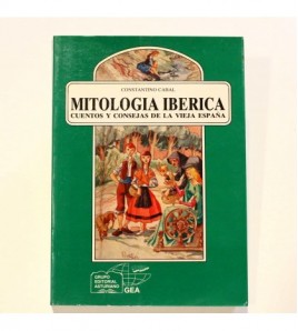 Mitología ibérica: Supersticiones, cuentos y leyendas de la Vieja España  libro