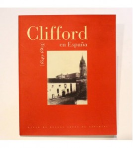 Clifford en España 1849-1863 - Colección Martín Carrasco libro