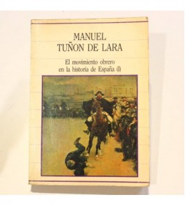 EL MOVIMIENTO OBRERO EN LA HISTORIA DE ESPAÑA I libro