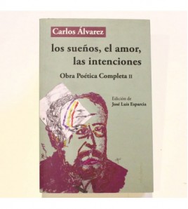 Los sueños, el amor, las intenciones: Obra Poética Completa II 1977-1993 libro