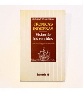 Visión de los vencidos: Crónicas indígenas (Crónicas de América) libro