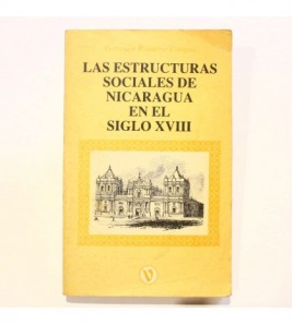Las estructuras sociales de Nicaragua en el siglo XVIII libro