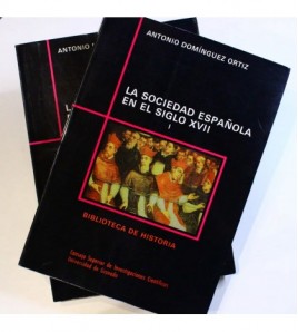 La sociedad española en el siglo XVII - Obra completa en dos volúmenes libro
