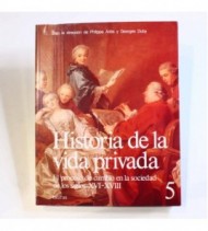Historia de la vida privada 5: El proceso de cambio en la sociedad de los siglos XVI-XVIII libro