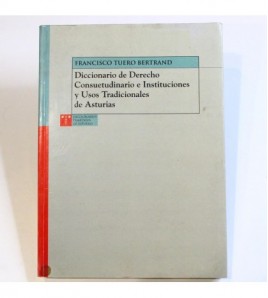 Diccionario de Derecho Consuetudinario e Instituciones y Usos Tradicionales de Asturias libro