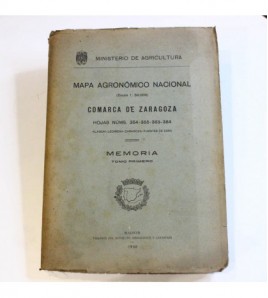 Mapa agronómico nacional (Escala 1:50.000) Hoja Nº354-355-383-384. Comarca de Zaragoza. MEMORIA libro