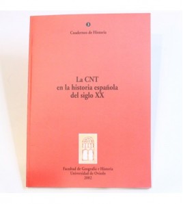 La CNT en la historia española del siglo XX. Cuadernos de Historia 3 libro