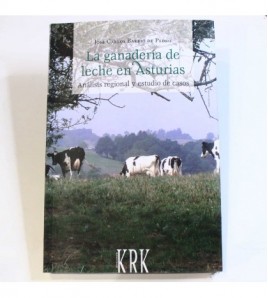 La ganadería de leche en Asturias. Análisis regional y estudio de casos libro