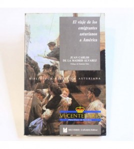 El viaje de los emigrantes asturianos a América (Biblioteca histórica asturiana) libro