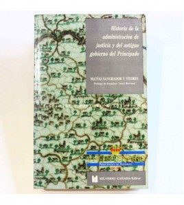 Historia de la administración de justicia y del antiguo gobierno del Principado de Asturias libro
