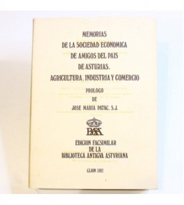 Memorias de la Sociedad Económica de Amigos del País de Asturias sobre agricultura, industria y comercio libro