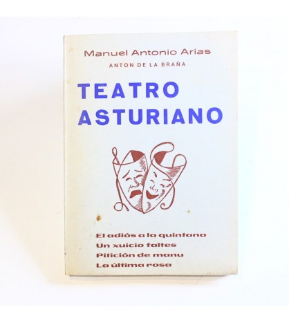 Teatro Asturiano: El adiós a la quintana - Un xuicio faltes - Pitición de manu - La última rosca libro