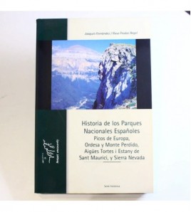 Historia de los Parques Nacionales Españoles: Picos de Europa, Ordesa y Monte Perdido.. libro