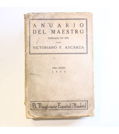 Anuario del maestro. Fundado en 1898 por Victoriano F. Ascarza libro
