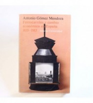 Ferrocarriles y cambio económico en España 1855-1913 libro