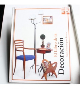 El libro de la decoración. Ideas prácticas para decorar.