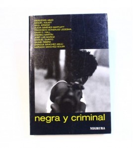 Negra y criminal: novela a 24 manos libro