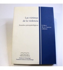 Las víctimas de la violencia: Estudios psicopatológicos libro