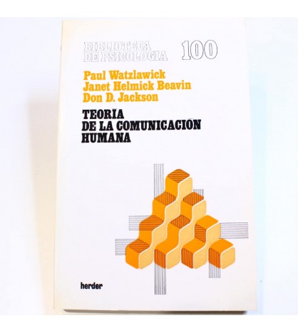 Teoría de la comunicación humana: interacciones, patologías y paradojas libro