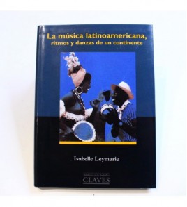 La música latinoamericana: ritmos y danzas de un continente libro