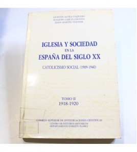 Iglesia y sociedad en la España del siglo XX. Catolicismo social (1909-1940). Tomo II (1918-1920) libro