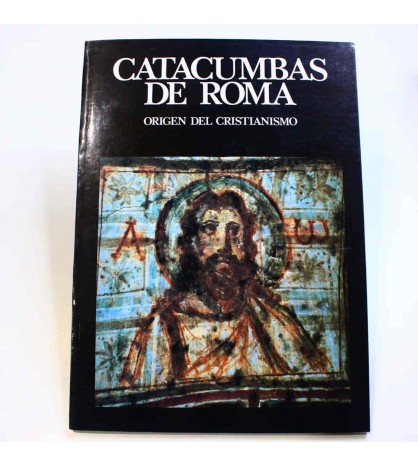 Catacumbas de Roma. Origen del Cristianismo libro