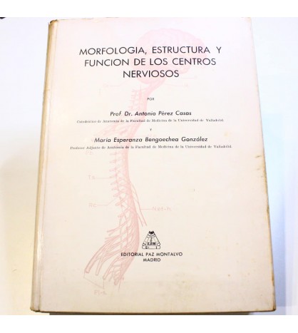 Morfología, estructura y función de los centros nerviosos libro