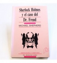 Sherlock Holmes y el caso del Dr. Freud libro
