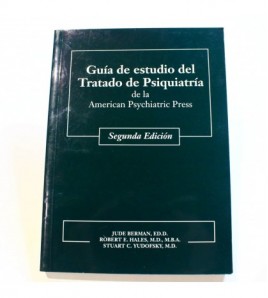 Guía estudio del Tratado de Psiquiatría de la American Psychiatric Press libro